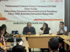 Bawaslu Rohil Laksanakan Evaluasi Kinerja Panwaslu Existing Rekruitmen Panwaslu Kecamatan untuk Pemilihan Tahun 2024