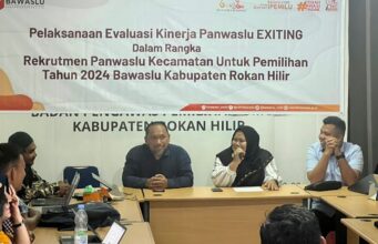 Bawaslu Rohil Laksanakan Evaluasi Kinerja Panwaslu Existing Rekruitmen Panwaslu Kecamatan untuk Pemilihan Tahun 2024