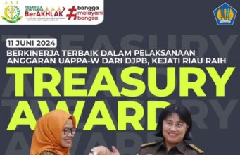 Kejati Riau Raih Apresiasi & Penghargaan atas Kinerja Pelaksanaan Anggaran Terbaik Ketiga Instansi Vertikal kategori Kualitas Telaah Laporan Keuangan Tingkat UAPPA-W