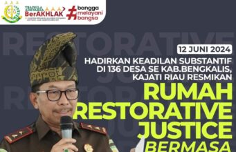 Hadirkan Keadilan Substantif di 136 Desa Se-kabupaten Bengkalis, Kajati Akmal Abbas Resmikan Rumah Restorative Justice Bersama